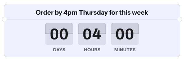 Dispatch cut off: Order by 4pm Thursday for this week, with its countdown